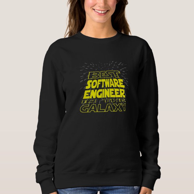 Software Engineer  Cool Galaxy Job Sweatshirt (Front)