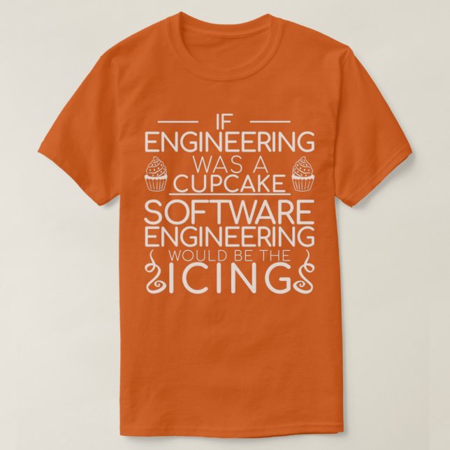 Software Engineer Cupcake Programming T-Shirt (Design Front)