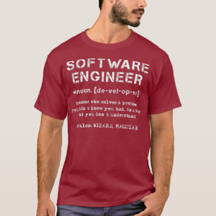 Software Engineer Definition Solving A Problem T-Shirt