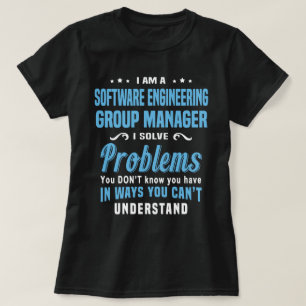 Software Engineering Group Manager T-Shirt