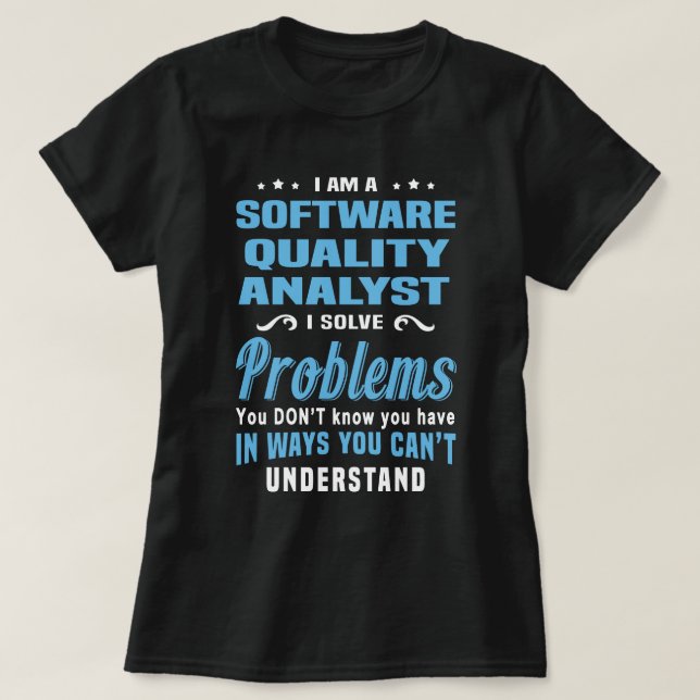 Software Quality Analyst T-Shirt (Design Front)