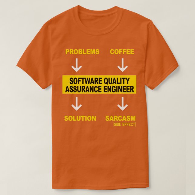 SOFTWARE QUALITY ASSURANCE ENGINEER T-Shirt (Design Front)
