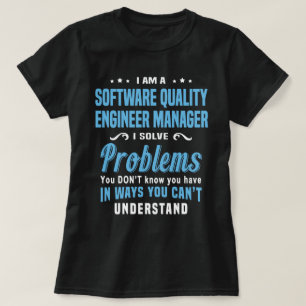 Software Quality Engineer Manager T-Shirt