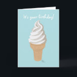 Softy Cone Birthday Card<br><div class="desc">Say happy birthday with this cool soft serve cone design. The front says, "It's your birthday!" Inside says "Eat dessert first!"</div>