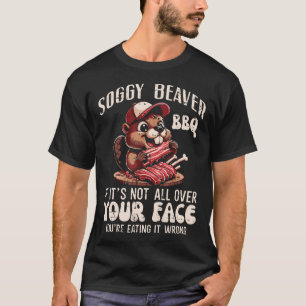 Soggy Beaver Bbq Funny Barbecue Grill Master T-Shirt