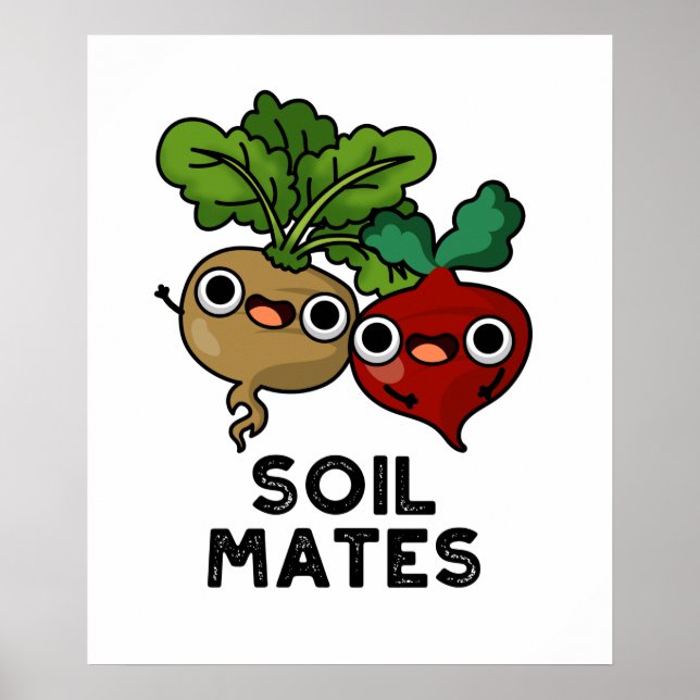 Soil Mates Funny Beet Root Pun  Poster (Front)