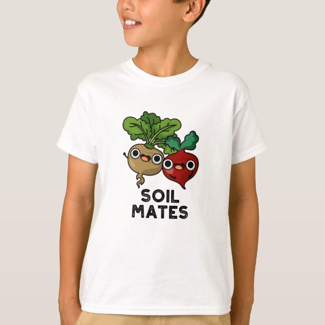 Soil Mates Funny Beet Root Pun  T-Shirt (Front)