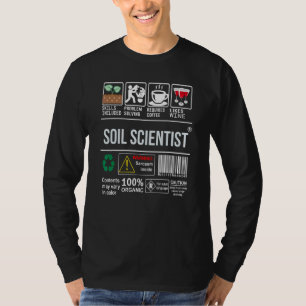 Soil Scientist Skills Included Problem Solving Cof T-Shirt
