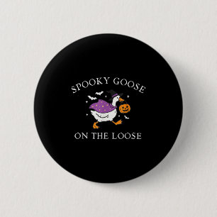 Soky Goose On The Loose Funny Silly Goose Hallowee 6 Cm Round Badge