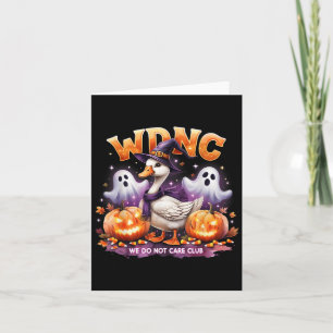 Soky Goose Wdnc We Do Not Care Club Halloween  Card