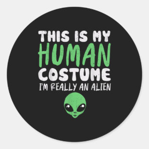 Soky Human Costume I’m Alien Extraterrestrial Hall Classic Round Sticker