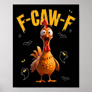 Soky Rooster F-caw-f Ghost Poster