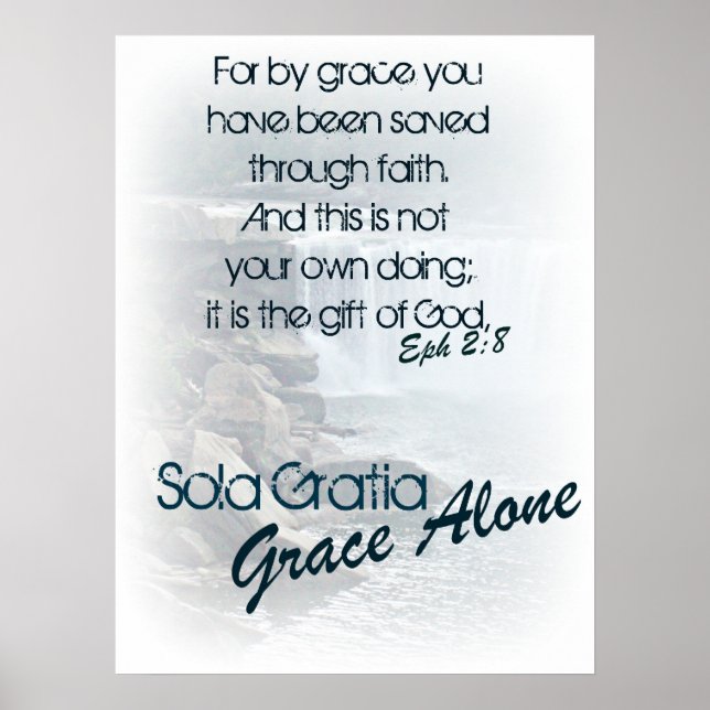 Sola Gratia/ Grace Alone Poster (Front)