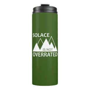 Solace Is Not Overrated Thermal Tumbler