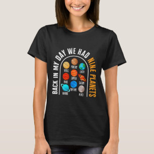 Solar Astronomy System Back We Had Nine Planets Me T-Shirt