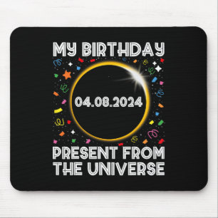 Solar Eclipse 2024 Birthday Present 4.8.24 Totalit Mouse Pad