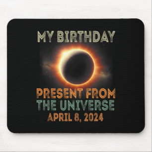 Solar Eclipse 2024 Birthday Present 4.8.24 Totalit Mouse Pad