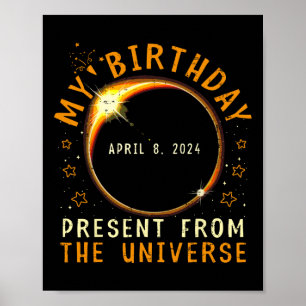 Solar Eclipse 2024 Birthday Present 4.8.24 Totalit Poster