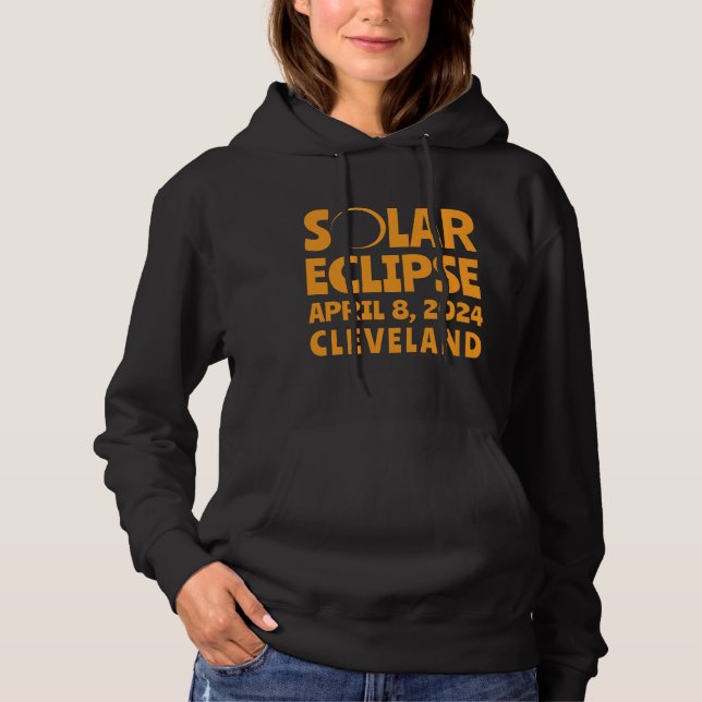 Solar Eclipse 2024 Cleveland Ohio Hoodie (Front)