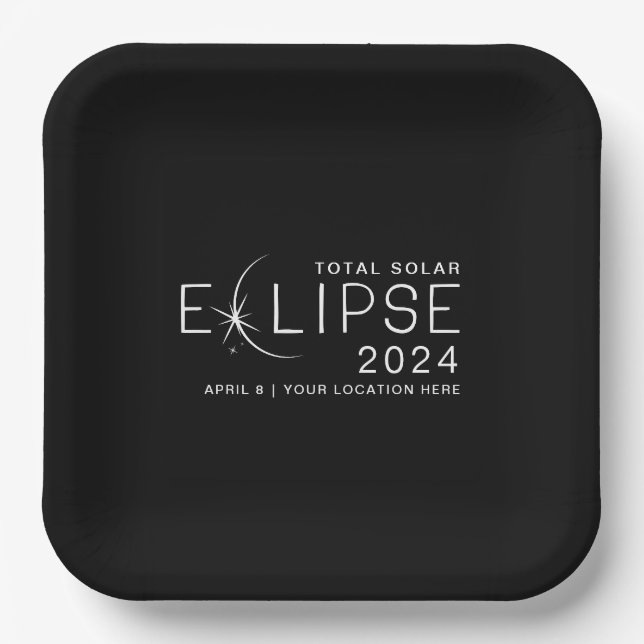 Solar Eclipse 2024 Custom Location Eclipse Party Paper Plate (Front)