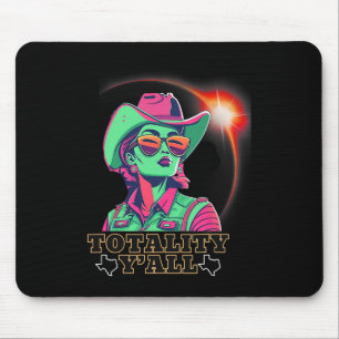 Solar Eclipse 2024 For Texas 08 24 Totality Y'all Mouse Pad