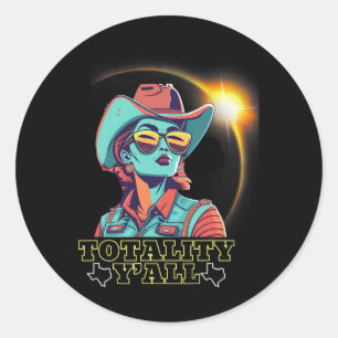 Solar Eclipse 2024 For Texas 4.08.24 Totality Y'al Classic Round Sticker