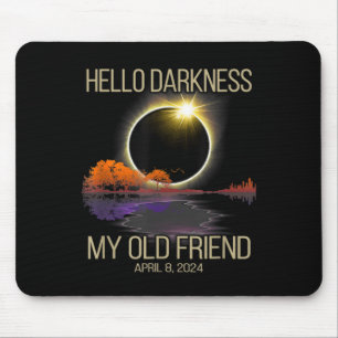 Solar Eclipse 2024 Hello Darkness My Old Friend Ap Mouse Pad