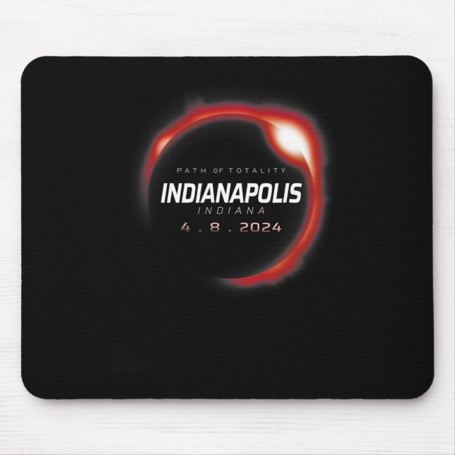 Solar Eclipse 2024 Indianapolis Indiana April 8 20 Mouse Pad (Front)