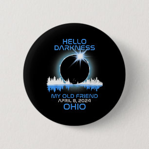 Solar Eclipse 2024 Ohio Hello Darkness My Old Frie 6 Cm Round Badge