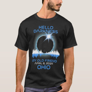 Solar Eclipse 2024 Ohio Hello Darkness My Old Frie T-Shirt