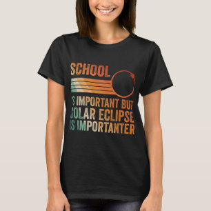 Solar Eclipse 2024 Shirt School Solar Eclipse Is I