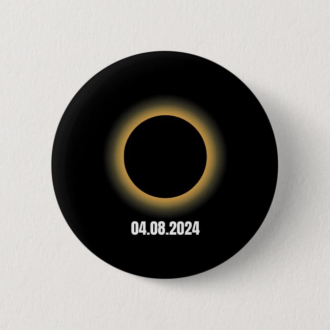 Solar Eclipse 2024 Total Solar Eclipse 4.08.24  6 Cm Round Badge (Front)