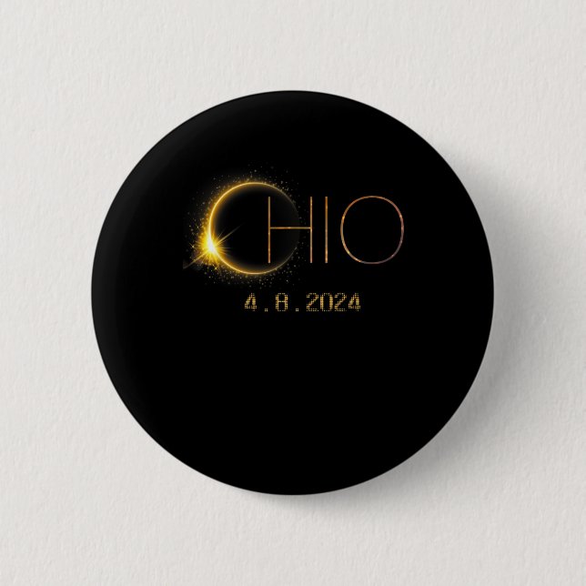 Solar Eclipse 2024 Total Solar Eclipse State Ohio  6 Cm Round Badge (Front)