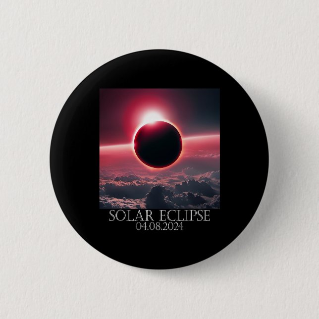 Solar Eclipse April 2024 04.08.24  6 Cm Round Badge (Front)