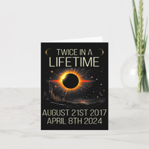 Solar Eclipse Astronomy Twice In Lifetime 2024 Sol Card