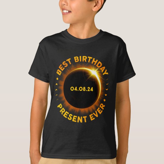 Solar Eclipse Best Birthday Ever Funny Totality Ap T-Shirt (Front)