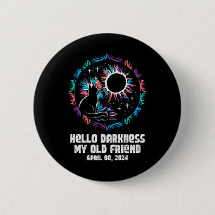 Solar Eclipse Cat Hello Darkness April 8 Women Gir 6 Cm Round Badge
