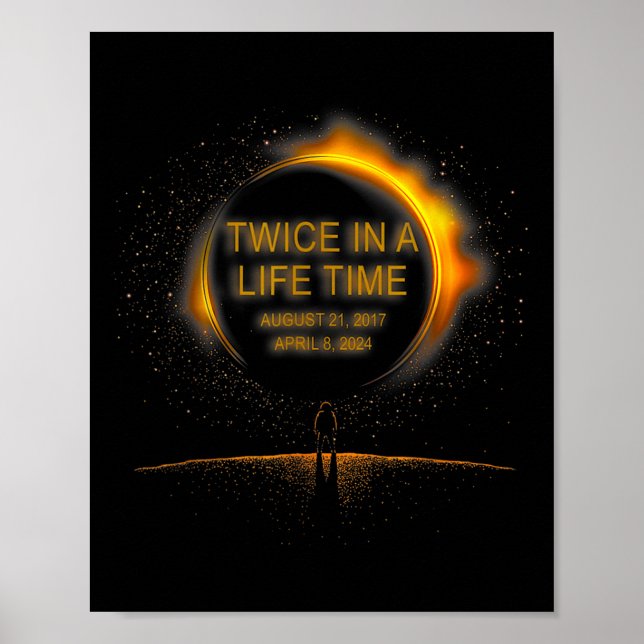 Solar Eclipse Funny Twice In Lifetime 2024 Solar E Poster (Front)