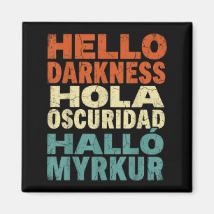 Solar Eclipse Hello Darkness Multilingual Magnet
