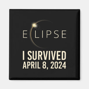 Solar Eclipse I Survived April 8 2024 Total Solar Magnet