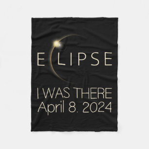 Solar Eclipse I Was There April 8 2024 Total Solar Fleece Blanket