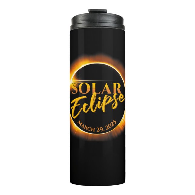  Solar Eclipse March 29 2025 Commemorative  Thermal Tumbler (Front)