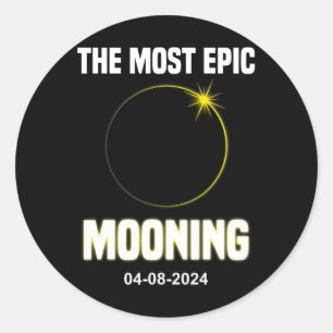 Solar Eclipse Mooning Funny 04.08.2024 Eclipse Classic Round Sticker