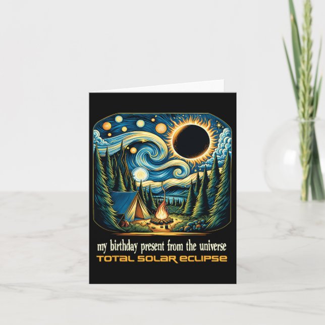 Solar Eclipse My Birthday Present From The Univers Card (Front)
