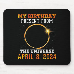 Solar Eclipse My Birthday Present From The Univers Mouse Pad