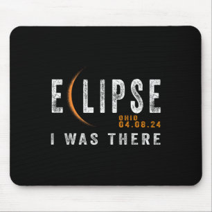 Solar Eclipse Ohio I Was There Totality Eclipse Mouse Pad