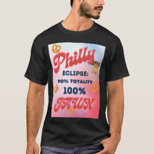Solar Eclipse Philly Jawn friends T-Shirt