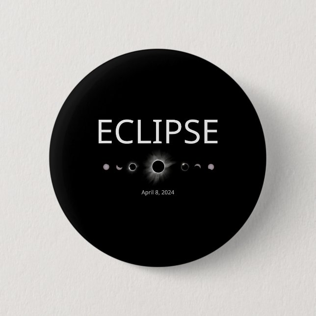 Solar Eclipse Shirt 2024 Total Eclipse Phases  6 Cm Round Badge (Front)