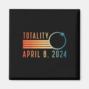 Solar Eclipse Shirt April 8 2024 Totality Solar Ec Magnet