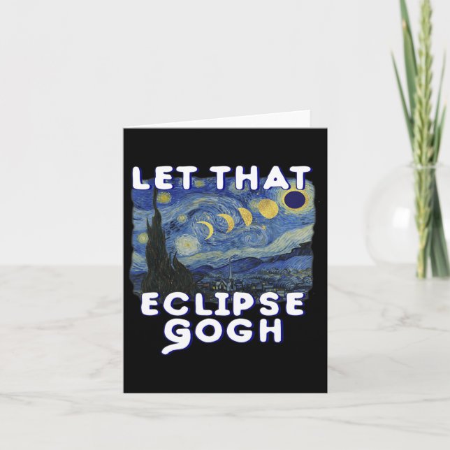 Solar Eclipse Shirt Commemorative Van Gogh Joke  Card (Front)